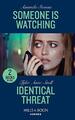 Someone Is Watching / Identical Threat: Someone  by Snell, Tyler Anne 026328042X