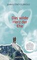 Das wilde Herz der Ehe: Warum aus beinahe jeder Liebesge... | Buch | Zustand gut