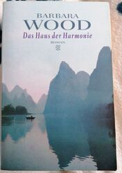 Barbara Wood, Das Haus der Harmonie, Roman, Fischer Taschenbuch Verlag, 2000