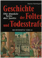 Geschichte der Folter und Todesstrafe / Karen Farrington