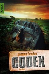 Der Codex : Thriller. Douglas Preston. Aus dem Amerikan. von Ronald M. Hahn / #!