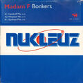 Madam F - Bonkers - UK 12" Vinyl - 1997 - Nukleuz