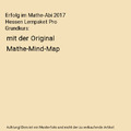 Erfolg im Mathe-Abi 2017 Hessen Lernpaket Pro Grundkurs: mit der Original Mathe-