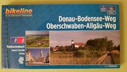 Bikeline Radtourenbuch Donau-Bodensee-Weg 1 : 50 000 Esterbauer Verlag