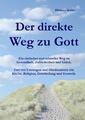 Der direkte Weg zu Gott | Buch | 9783000436291