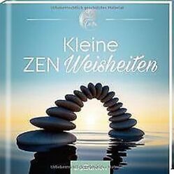 Kleine Zen-Weisheiten von not specified | Buch | Zustand sehr gutGeld sparen und nachhaltig shoppen!