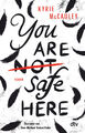 Kyrie McCauley; Uwe-Michael Gutzschhahn / You are (not) safe here