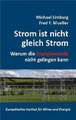 Strom ist nicht gleich Strom Limburg, Michel Mueller, Fred Vaatz, Arnold  Buch