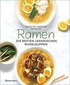 Ramen - die besten japanischen Nudelsuppen