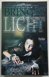 Thriller Bring mich ans Licht von Kim Rylee Taschenbuch  