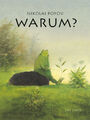 Warum? | Nikolai Popov | Bilderbuch | Buch | 32 S. | Deutsch | 2021 | Minedition