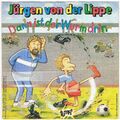 Jürgen von der Lippe - Dann ist der Wurm drin / Böse Falle / Single von 1987