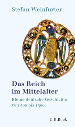 Stefan Weinfurter | Das Reich im Mittelalter | Buch | Deutsch (2021) | 320 S.