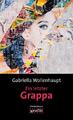 Ein letzter Grappa | Gabriella Wollenhaupt | 2020 | deutsch