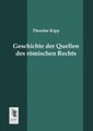 Theodor Kipp | Geschichte der Quellen des römischen Rechts | Taschenbuch (2013)