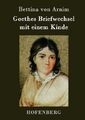 Goethes Briefwechsel mit einem Kinde | Buch | 9783843079310