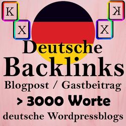 10 mal Gastbeitrag > 3000 Worte - 30 Deutsche Backlinks - Deutscher Blog - SEO