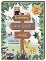 Komm, wir gehen raus!: 40 Natur-Projekte für Pfütze... | Buch | Zustand sehr gut