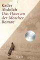 Das Haus an der Moschee Kader Abdolah Taschenbuch List bei Ullstein 397 S. 2008