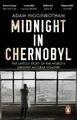 Midnight in Chernobyl | Adam Higginbotham | 2019 | englisch