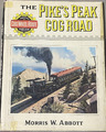 Pulpit Rock Pr The Pike's Peak Cog Railroad Centennial Edition