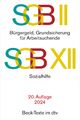 SGB II: Grundsicherung für Arbeitsuchende / SGB XII: Sozialhilfe | Taschenbuch