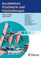 Kurzlehrbuch Psychiatrie und Psychotherapie von L... | Buch | Zustand akzeptabel