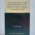 The Economic History of India in the Victorian Age: Fro - Paperback / softback N