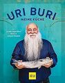 Uri Buri - meine Küche: Israels legendärer Koch in seine... | Buch | Zustand gut