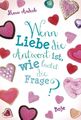 Wenn Liebe die Antwort ist, wie lautet die Frage?: Lilias Ta... von Andeck, Mara