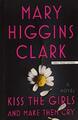 Kiss the Girls and Make Them Cry (T..., Clark, Mary Hig