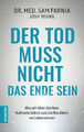 Der Tod muss nicht das Ende sein [Deutsch] von Parnia, Sam [Taschenbuch Germany]