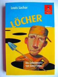 Löcher: Die Geheimnisse von Green Lake von Louis Sachar