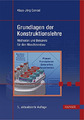 Grundlagen der Konstruktionslehre: Methoden und Beispiele für de