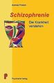 Schizophrenie: Die Krankheit verstehen von Finzen, Asmus | Buch | Zustand gut