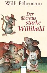 Der überaus starke Willibald (signiert mit Zeichnug des Autors!) Fährmann, Willi