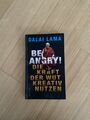 Be Angry! von Dalai Lama (2021, Taschenbuch)