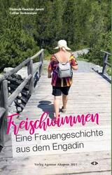 Freischwimmen. Eine Frauengeschichte aus dem Engadin | deutsch