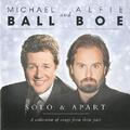 Solo & Apart: Eine Sammlung von Songs aus ihrer Vergangenheit - Michael Ball und Alfie Boe