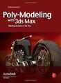 Poly-Modeling with 3ds Max: Thinking Outside of the Box - Todd Daniele