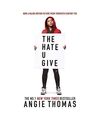 The Hate U Give. Movie Tie-In, Angie Thomas