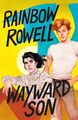 Wayward Son | Rainbow Rowell | Taschenbuch | Simon Snow Trilogy | Englisch