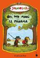 Oh, wie schön ist Panama - Oh, wo mooi is Panama | Janosch | Deutsch | Buch