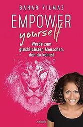 Empower Yourself: Werde zum glücklichsten Mensche... | Buch | Zustand akzeptabelGeld sparen & nachhaltig shoppen!