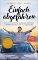 Einfach abgefahren: Wie ich mit 65 Jahren und einem alte... | Buch | Zustand gut