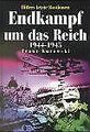 Endkampf um das Reich von Kurowski, Franz | Buch | Zustand gut