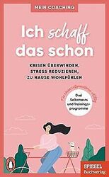 Ich schaff das schon - - Krisen überwinden, Stress ... | Buch | Zustand sehr gut*** So macht sparen Spaß! Bis zu -70% ggü. Neupreis ***