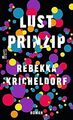 Lustprinzip von Kricheldorf, Rebekka | Buch | Zustand sehr gut