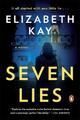 Elizabeth Kay Seven Lies (Taschenbuch)