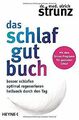 Das Schlaf-gut-Buch: Besser schlafen - optimal regenerie... | Buch | Zustand gut